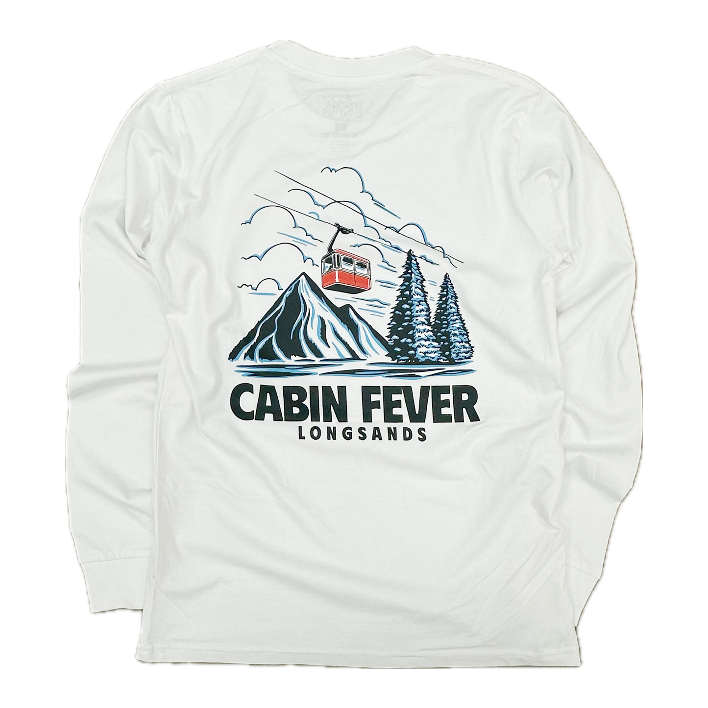 Cabin Fever Longsleeve