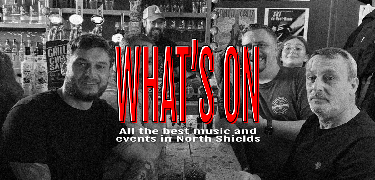 What's on in North Shields - July 2026